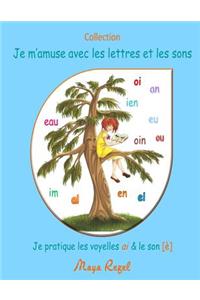 Je m'amuse avec les lettres et les sons