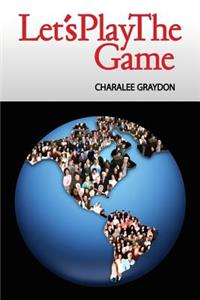 Let's Play The Game