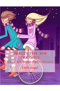 Beauty tips for the Soul