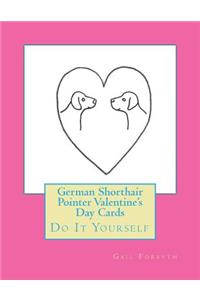German Shorthair Pointer Valentine's Day Cards