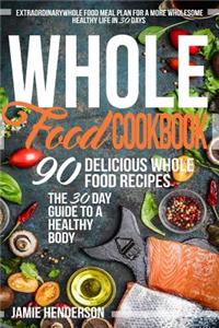 Whole Food Diet Cookbook