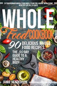 Whole Food Diet Cookbook