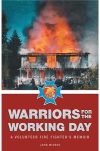 Warriors for the Working Day