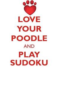 Love Your Poodle and Play Sudoku Poodle Sudoku Level 1 of 15