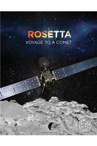 Rosetta: Voyage to a Comet