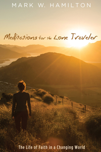 Meditations for the Lone Traveler