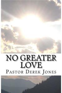 No Greater Love