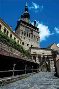 Sighisoara with Clock Tower and City Gate Romania Journal