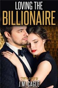 Loving the Billionaire Trilogy