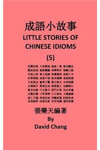 Little Story of Chinese Idioms