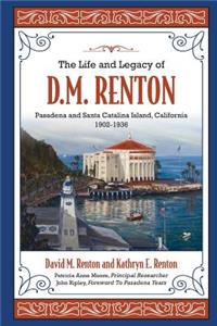 Life and Legacy of D. M. Renton