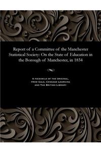 Report of a Committee of the Manchester Statistical Society