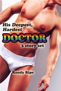 His Deepest Hardest Doctor 3 Story Set (gay, deep, hard, medical, exam, taboo)