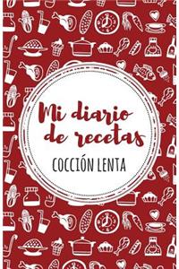 Mi diario de recetas de Cocción lenta
