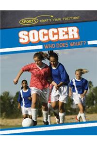 Soccer: Who Does What?