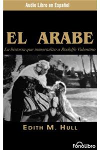El Árabe (the Sheik)