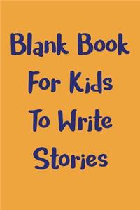 Blank Book For Kids To Write Stories