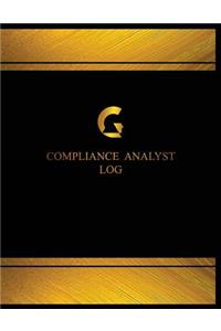 Compliance Analyst Log (Log Book, Journal - 125 pgs, 8.5 X 11 inches)
