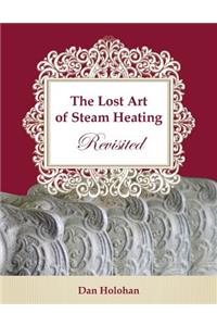 Lost Art of Steam Heating Revisited