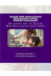 Secure Web Application Deployment using OWASP Standards