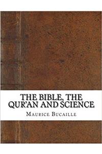 The Bible, the Qur'an and Science