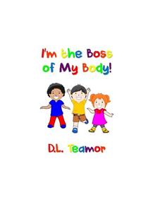 I'm the Boss of My Body!