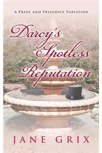 Darcy's Spotless Reputation