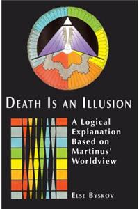 Death Is an Illusion
