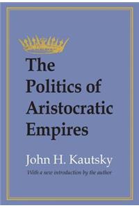 Politics of Aristocratic Empires