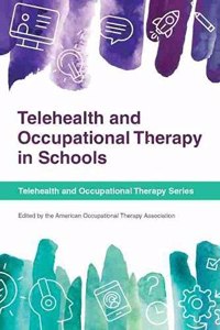 Telehealth and Occupational Therapy in Schools