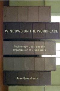 Windows on the Workplace