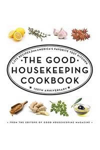 The Good Housekeeping Cookbook: 1,275 Recipes from America's Favorite Test Kitchen