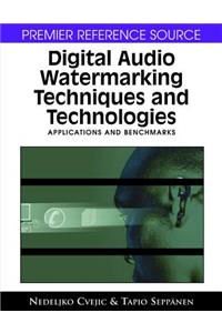 Digital Audio Watermarking Techniques and Technologies