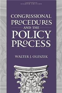 Congressional Procedures and the Policy Process