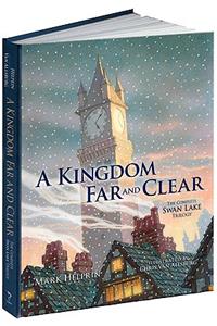 A Kingdom Far and Clear (Limited Edition)