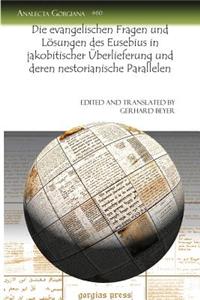 Die evangelischen Fragen und Lösungen des Eusebius in jakobitischer Überlieferung und deren nestorianische Parallelen