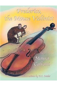 Frederico, the Mouse Violinist