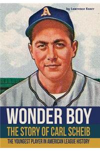 Wonder Boy - The Story of Carl Scheib