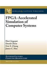 Fpga-Accelerated Simulation of Computer Systems