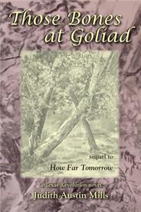 Those Bones at Goliad