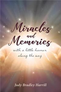 Miracles and Memories