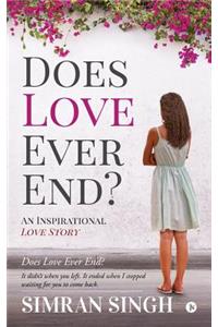 Does Love Ever End?