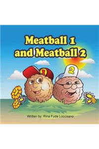 Meatball 1 and Meatball 2