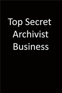 Top Secret Archivist Business