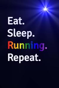 Eat Sleep Running Repeat Journal - Notebook