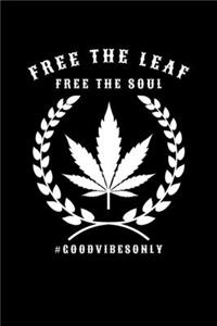 Free the Leaf Free the Soul