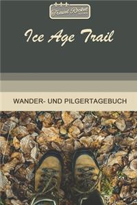 TRAVEL ROCKET Books Ice Age Trail Wander- und Pilgertagebuch