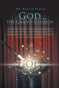 God...the Grand Illusion