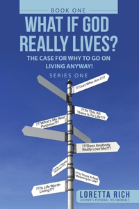 What If God Really Lives?