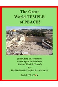 Great World TEMPLE of PEACE!